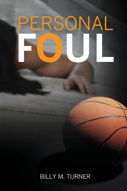 Personal Foul by Turner, Billy M.