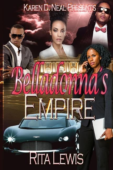 Belladonna's Empire by Neal, Karen D.