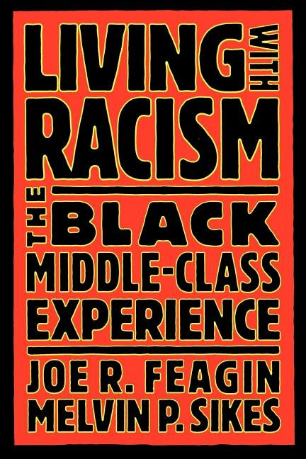 Living with Racism by Feagin, Joe R.