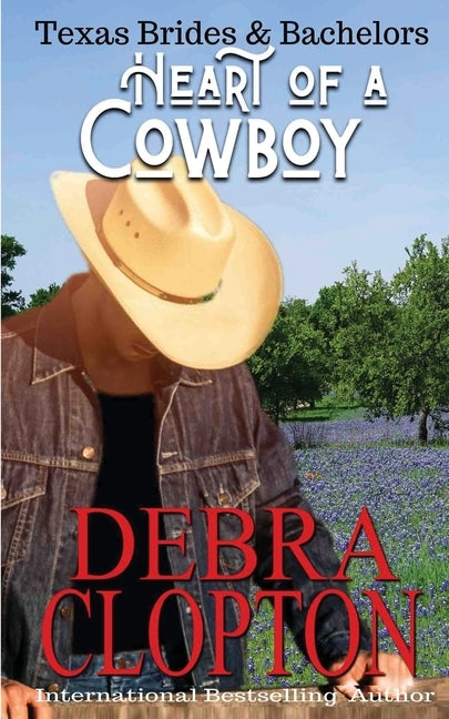 Heart of a Cowboy by Clopton, Debra