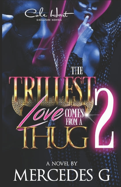 The Trillest Love Comes From A Thug 2 by G, Mercedes