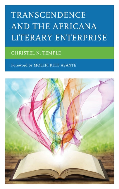 Transcendence and the Africana Literary Enterprise by Temple, Christel N.