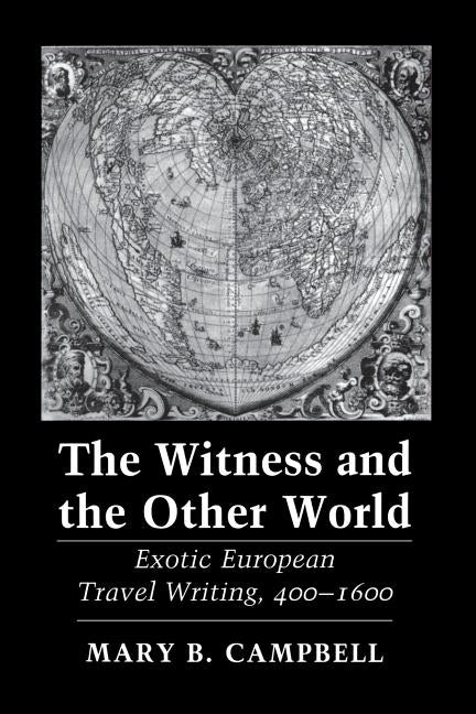 The Witness and the Other World by Campbell, Mary Baine