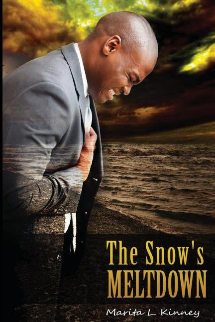 The Snow's Meltdown by Kinney, Marita L.