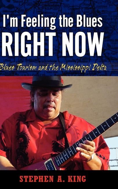 I'm Feeling the Blues Right Now by King, Stephen a.
