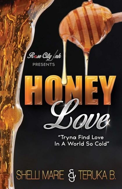 Honey Love by B, Teruka