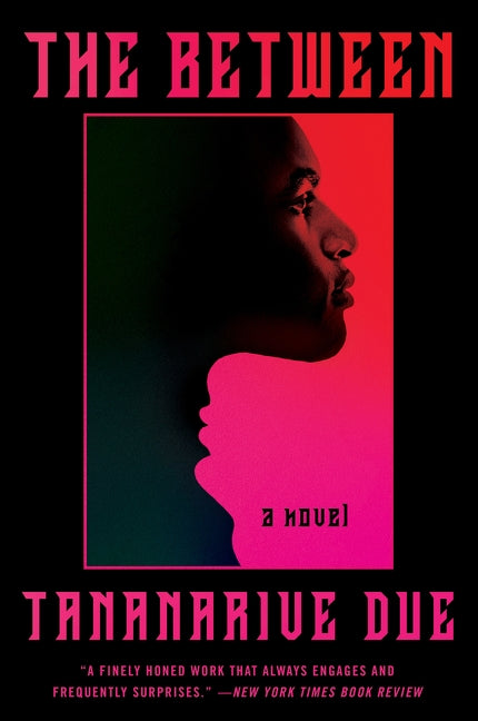 The Between by Due, Tananarive