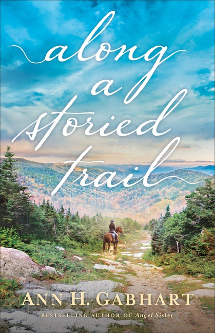 Along a Storied Trail by Gabhart, Ann H.