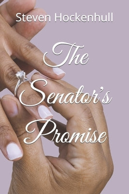 The Senator's Promise by Hockenhull, Steven