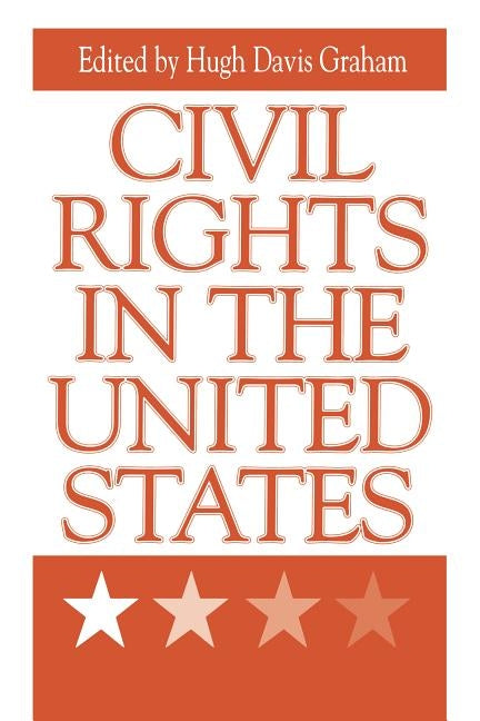 Civil Rights in the United States by Graham, Hugh