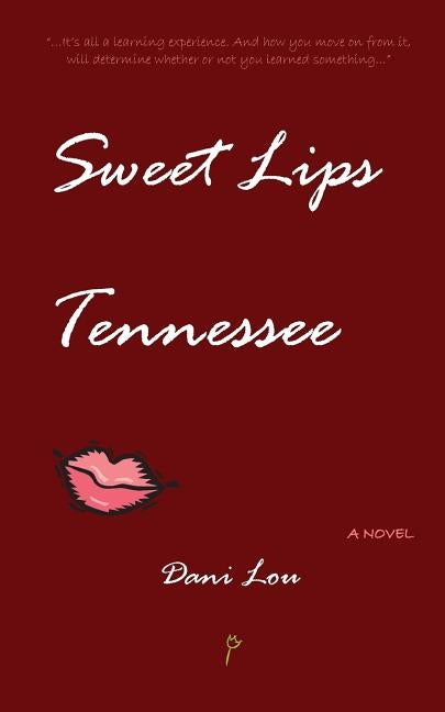 Sweet Lips Tennessee by Lou, Dani
