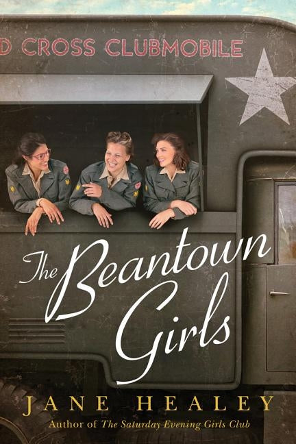 The Beantown Girls by Healey, Jane