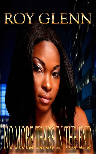No More Tears In The End by Glenn, Roy