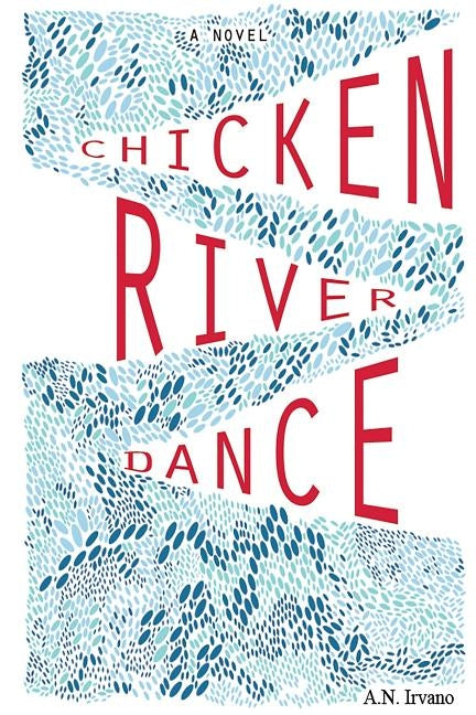 Chicken River Dance by Irvano, A. N.