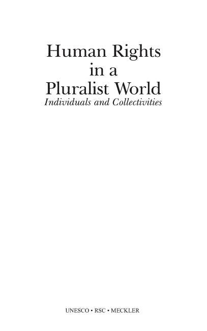Human Rights in a Pluralist World: Individuals and Collectivities by Berting, Jan