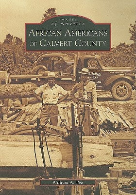 African Americans of Calvert County by Poe, William A.