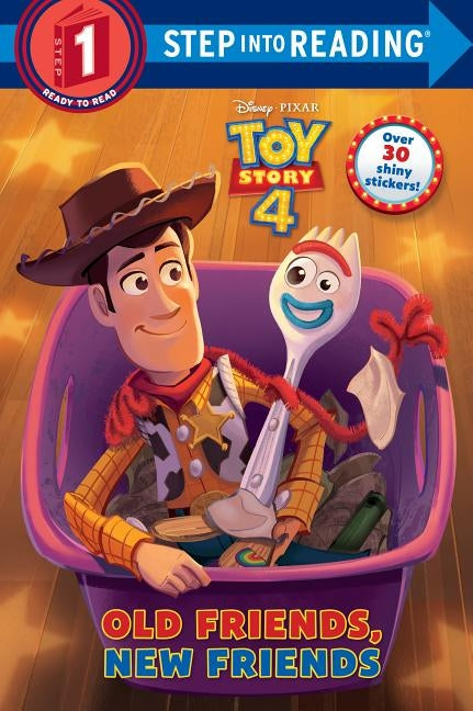 Old Friends, New Friends (Disney/Pixar Toy Story 4) by Bouchard, Natasha