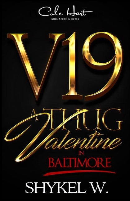 A Thug Valentine In Baltimore: A Hood Love Story: Standalone by W, Shykel