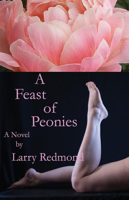 A Feast of Peonies by Redmond, Larry