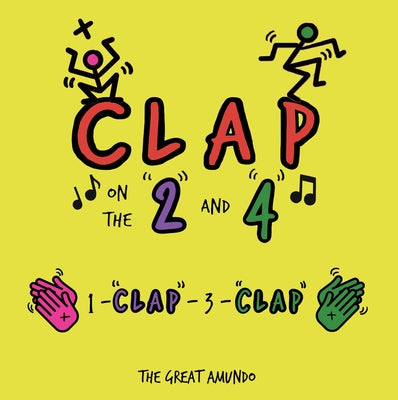 Clap on the 2 and 4 by Amundo, The Great