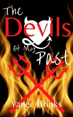 The Devils of my Past by Brinks, Yanee