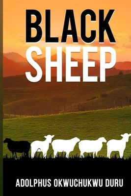 Black Sheep by Duru, Adolphus Okwuchukwu