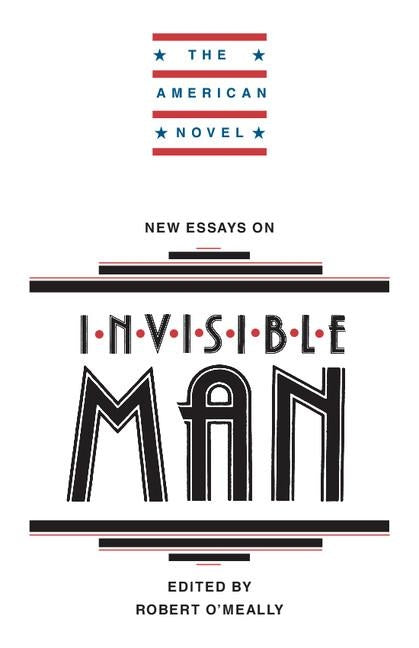 New Essays on Invisible Man by O'Meally, Robert G.