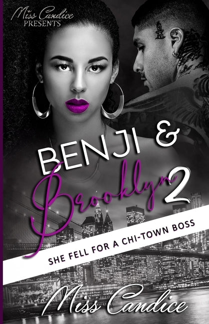 Benji & Brooklyn 2: She Fell For a Chi-Town Boss by Candice
