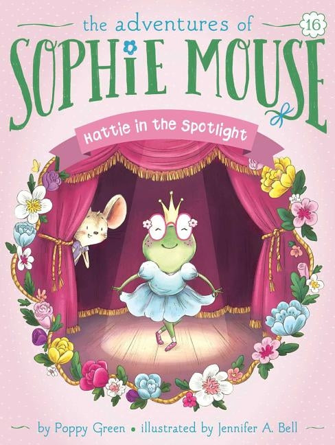 Hattie in the Spotlight, 16 by Green, Poppy