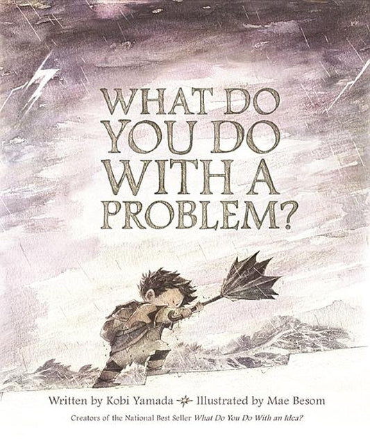 What Do You Do with a Problem? by Yamada, Kobi