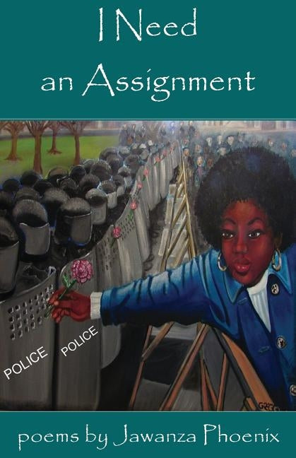 I Need an Assignment by Phoenix, Jawanza