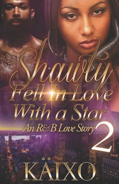 Shawty Fell in Love with a Star 2: An R&B Love Story by Editors, Nelson
