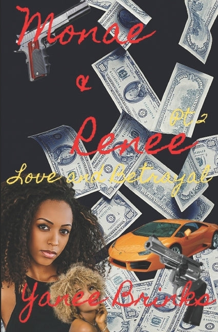 Monae & Renee: Love and Betrayal by Brinks, Yanee