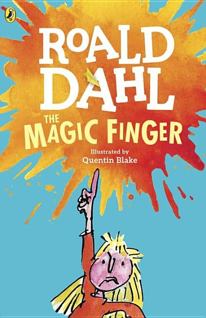 The Magic Finger by Dahl, Roald