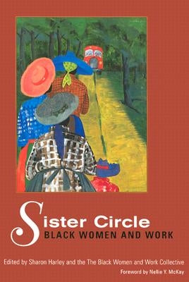 Sister Circle: Black Women and Work by Harley, Sharon