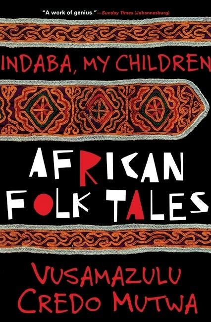 Indaba My Children: African Folktales by Mutwa, Vusamazulu Credo
