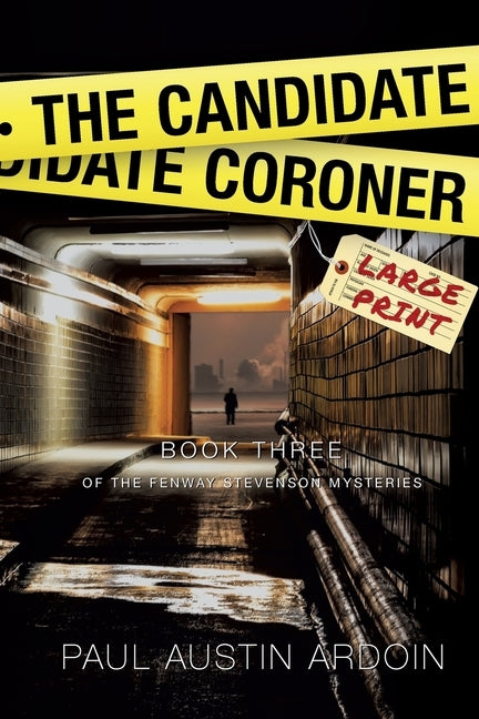 The Candidate Coroner by Ardoin, Paul Austin