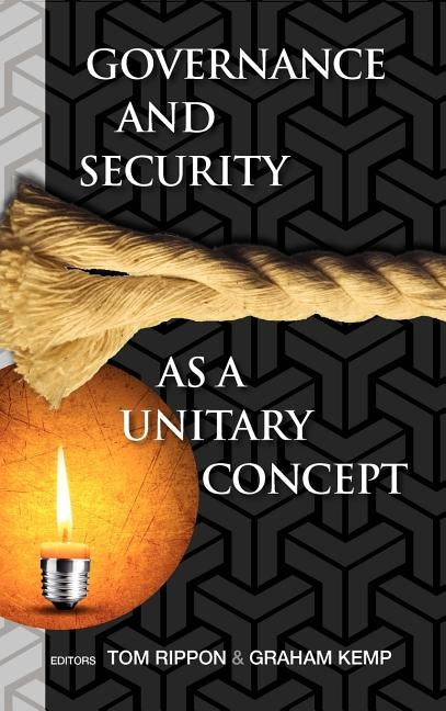 Governance and Security as a Unitary Concept by Rippon, Tom