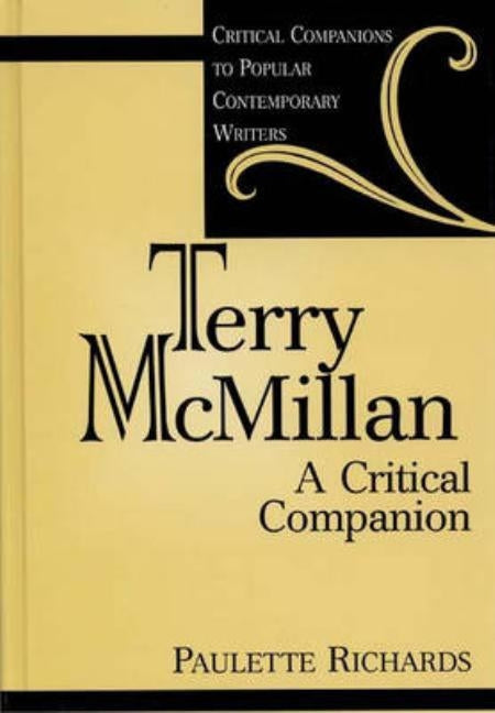 Terry McMillan: A Critical Companion by Richards, Paulette