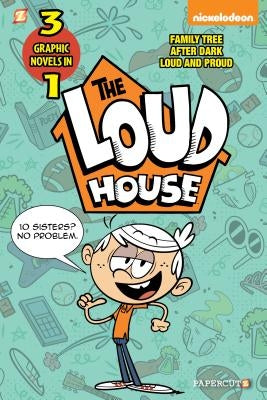 The Loud House 3-In-1 #2: After Dark, Loud and Proud, and Family Tree by Loud House Creative Team
