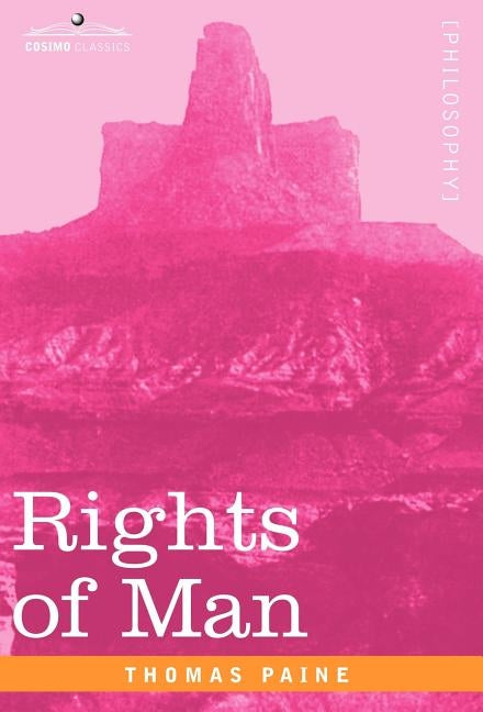 Rights of Man by Paine, Thomas