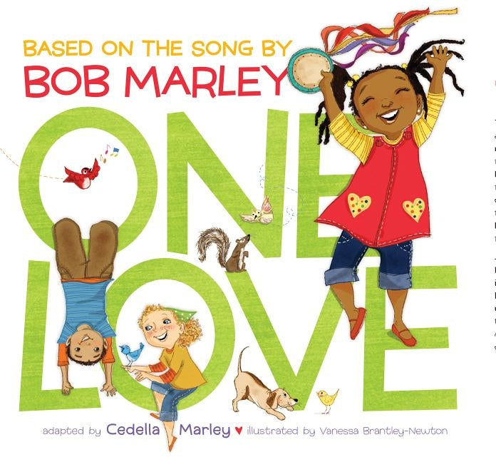 One Love (Music Books for Children, African American Baby Books, Bob Marley Book for Kids) by Marley, Cedella