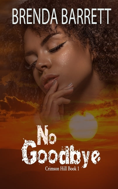 No Goodbye by Barrett, Brenda