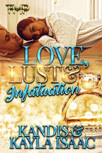 Love, Lust & Infatuation by Isacc, Kayla