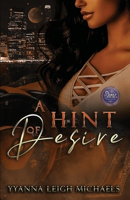 A Hint of Desire by Michaels, Yyanna Leigh