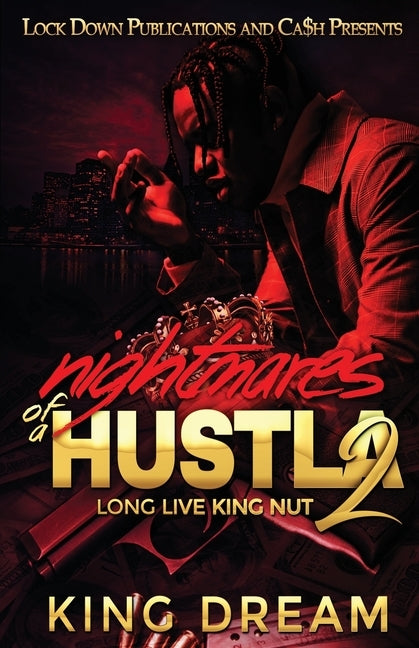 Nightmares of a Hustla 2 by Dream, King