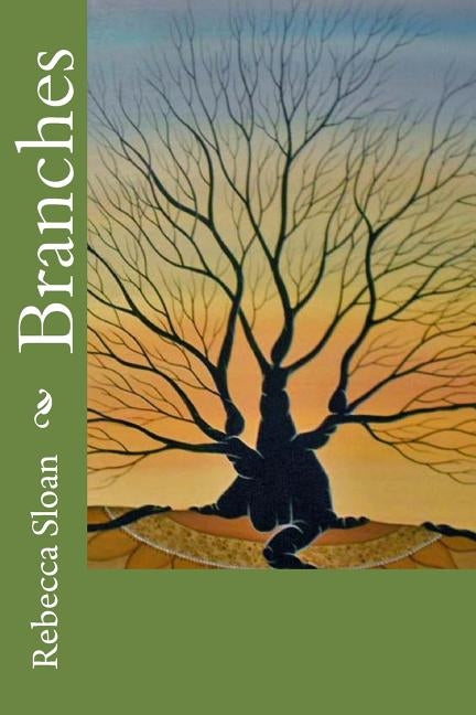 Branches by Sloan, Rebecca F.
