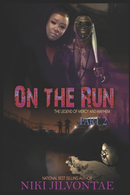 On The Run: The Legend of Mercy and Mayhem, Part 2 by Shivers, Tina
