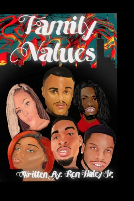 Family Value's by Haley, Ron, Jr.