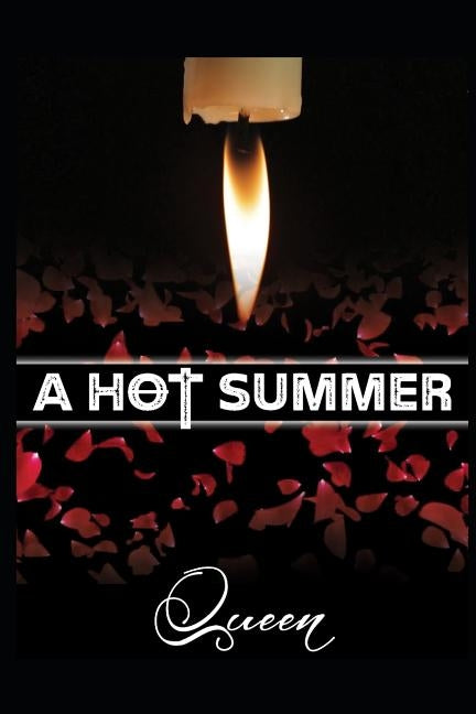 A Hot Summer by Novel, Queen